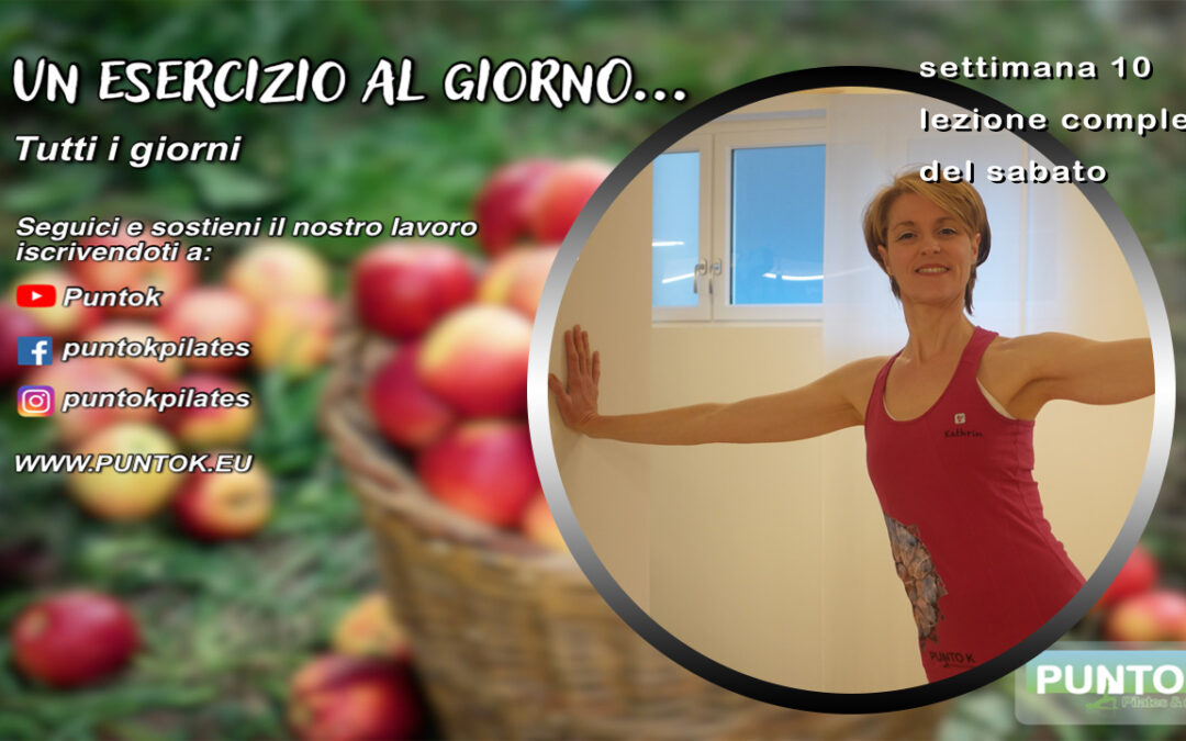 un esercizio al giorno – decima settimana – lezione completa del sabato
